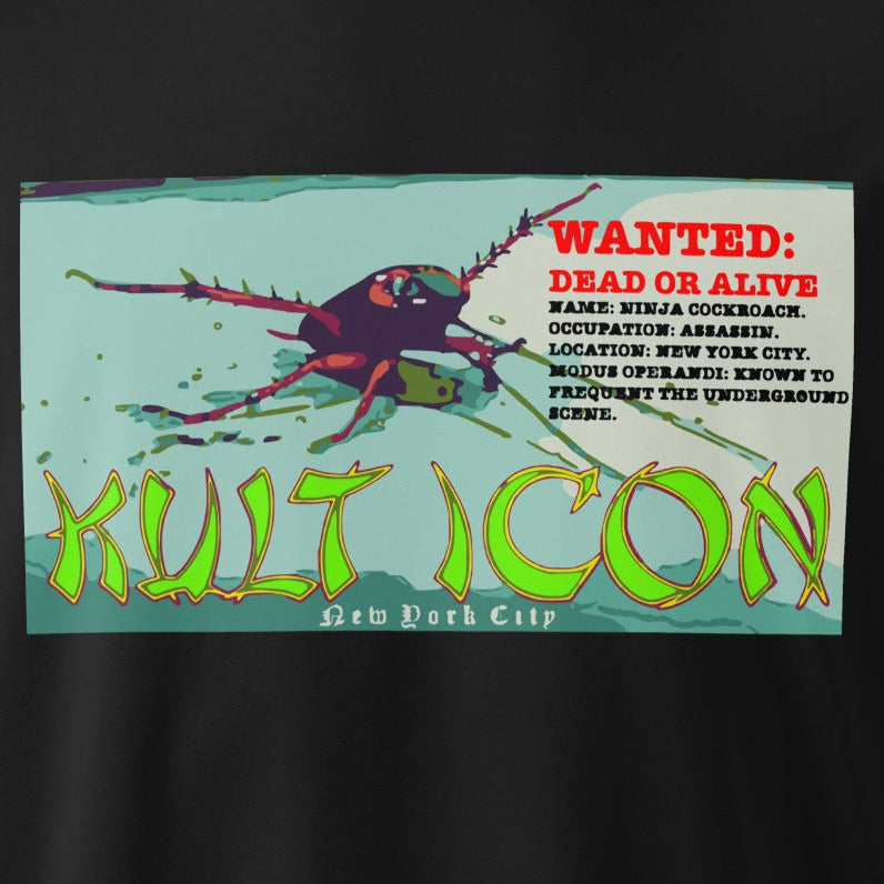 Vintage-style wanted poster with a ninja cockroach illustration on a black background